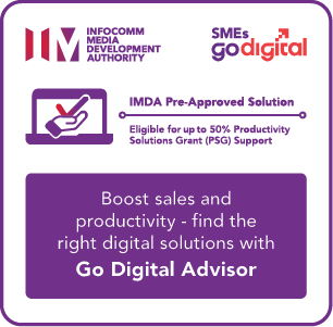 IMDA SMEs Go Digital — Pre-Approved Solution. Eligible for up to 50% Productivity Solutions Grant (PSG) Support.